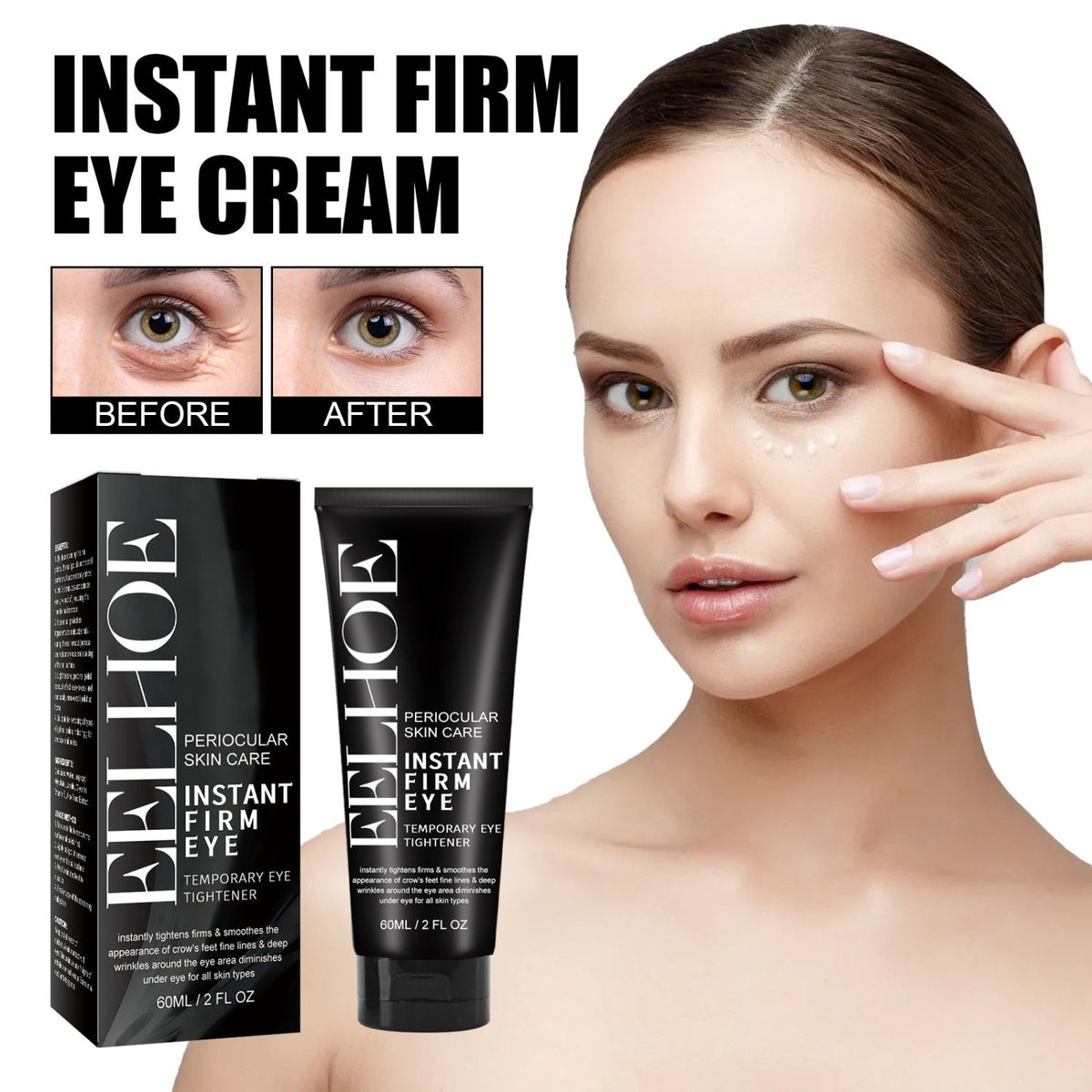EELHOE Instant Firm Eye cream tube and packaging beside a model demonstrating under-eye application.